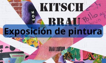 Exposición de pintura de Kitsch Brau. Inauguración